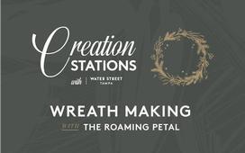 Holiday Creation Station | Wreath Making with the Roaming Petals