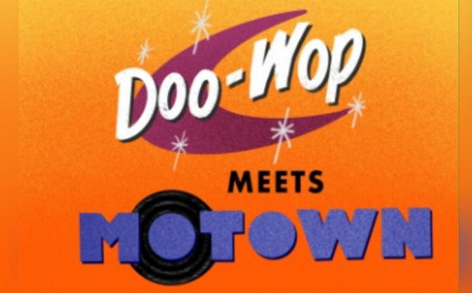 A Doo Wop 'n' Motown Afternoon
